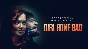 فيلم Girl Gone Bad 2022 مترجم HD