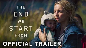 فيلم The End We Start From 2023 مترجم HD