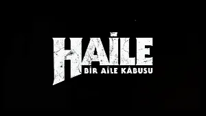 فيلم Haile Bir Aile Kâbusu 2023 مترجم HD