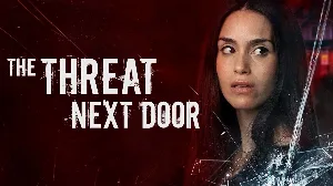 فيلم The Threat Next Door 2023 مترجم HD
