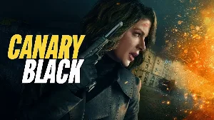 مشاهدة فيلم canary black 2024 مترجم