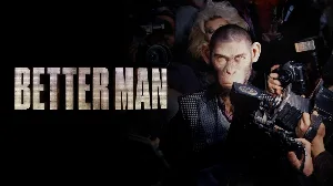 مشاهدة فيلم Better Man 2024 مترجم