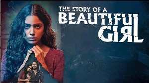 فيلم The Story of a Beautiful Girl 2023 مترجم HD