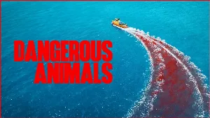 فيلم Dangerous Animals 2025 مترجم HD
