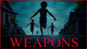 فيلم Weapons 2025 مترجم HD