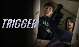 مسلسل Trigger 2025 مترجم HD