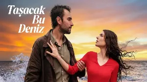 مسلسل هذا البحر سوف يفيض 2025 HD