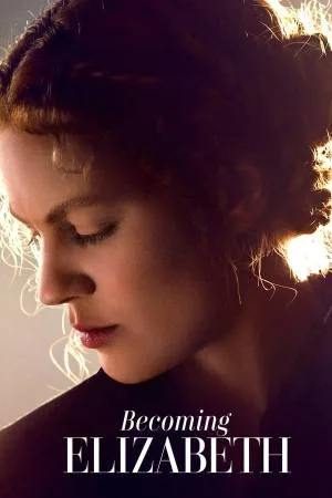 مسلسل Becoming Elizabeth 2022 مترجم HD