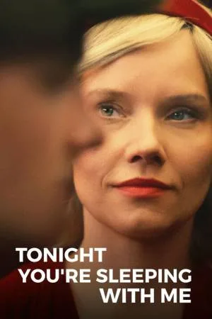 فيلم Tonight You re Sleeping with Me 2023 مترجم HD