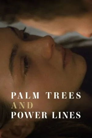فيلم Palm Trees and Power Lines 2022 مترجم HD