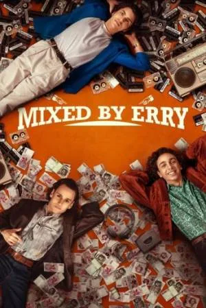 فيلم Mixed by Erry 2023 مترجم HD