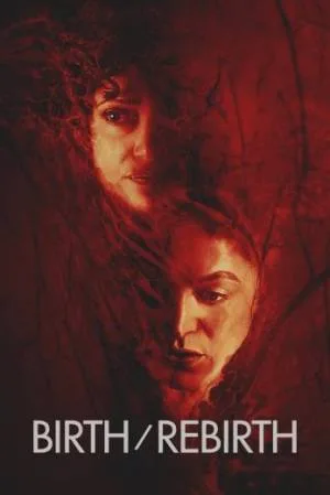 مشاهدة فيلم Birth Rebirth 2023 مترجم