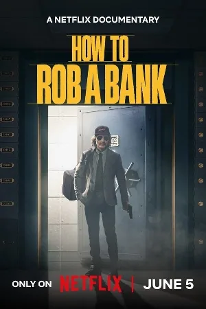 فيلم How to Rob a Bank 2024 مترجم HD