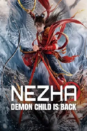 فيلم Nezha Demon Child is Back 2024 مترجم HD