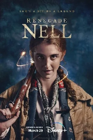 مشاهدة مسلسل Renegade Nell 2024 مترجم