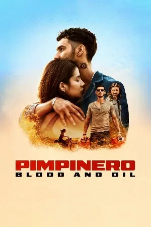 فيلم Pimpinero Blood and Oil 2024 مترجم HD