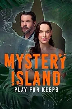 فيلم Mystery Island Play for Keeps 2025 مترجم HD