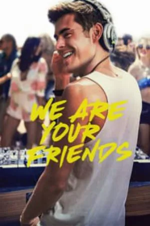 فيلم We Are Your Friends 2015 مترجم HD