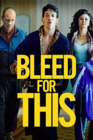 فيلم Bleed for This 2016 مترجم HD