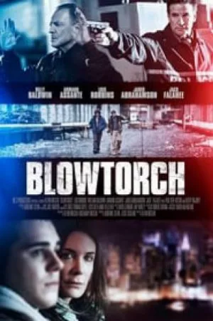 فيلم Blowtorch 2016 مترجم HD