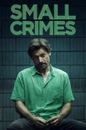 فيلم Small Crimes 2017 مترجم HD