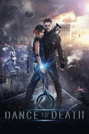 فيلم Dance to Death 2017 مترجم HD
