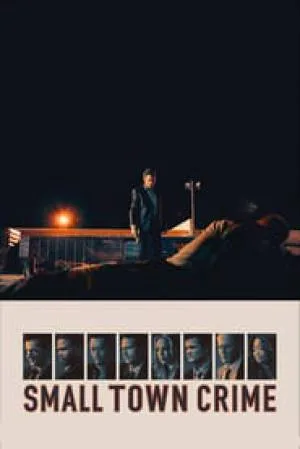 فيلم Small Town Crime 2017 مترجم HD