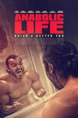 فيلم Anabolic Life 2017 مترجم HD