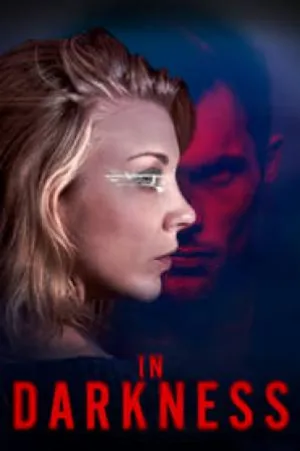 فيلم In Darkness 2018 مترجم HD