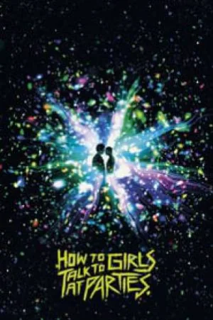 فيلم How to Talk to Girls at Parties 2017 مترجم HD