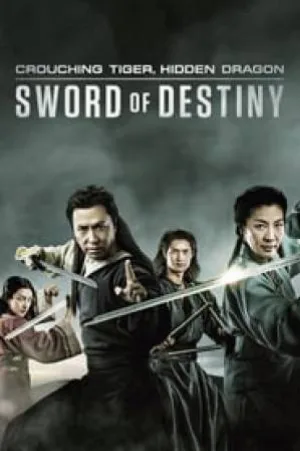 فيلم Crouching Tiger Hidden Dragon Sword of Destiny 2016 مترجم HD