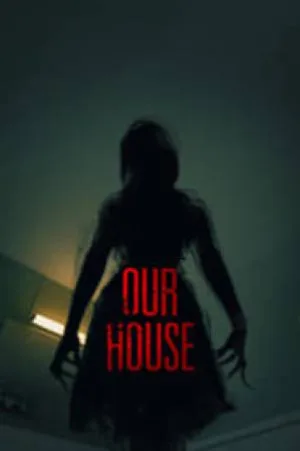 مشاهدة فيلم Our House 2018 مترجم