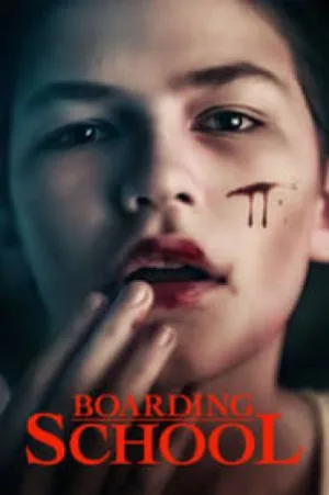 فيلم Boarding School 2018 مترجم HD