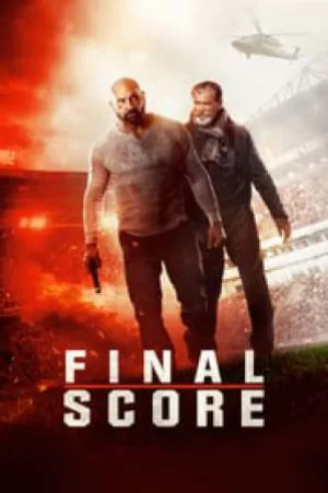 فيلم Final Score 2018 مترجم HD