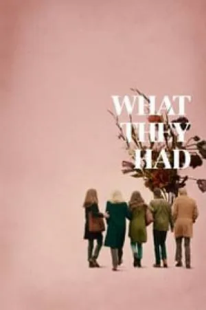 فيلم What They Had 2018 مترجم HD