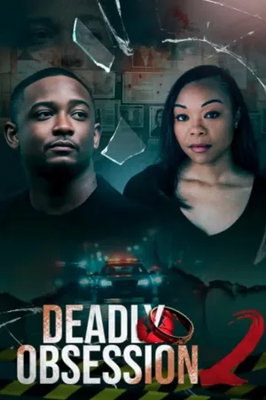 فيلم Deadly Obsession 2 2025 مترجم HD