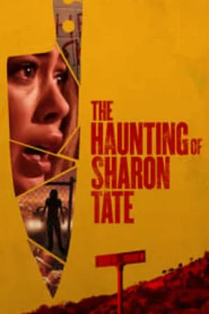 فيلم The Haunting of Sharon Tate 2019 مترجم HD
