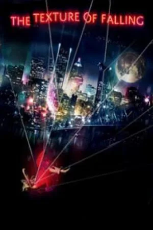 فيلم The Texture of Falling 2018 مترجم HD