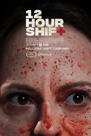 فيلم 12 Hour Shift 2020 مترجم HD