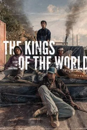 فيلم The Kings of the World 2022 مترجم HD
